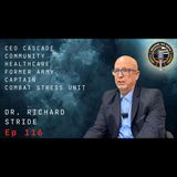 Episode 116 Dr Richard Stride, CEO, Cascade Community Healthcare, former Army Captain, Combat Stress