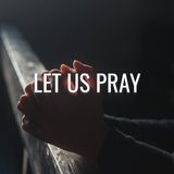 Let Us Pray... But How? - Morning Manna #3018