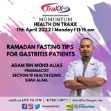 Health on TRAXX: Ramadan Fasting Tips for Gastritis Patients | 11th April 2022 | 11:15 am