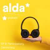 Season 3 EP. 6 - Participatory Democracy