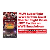 MLW SuperFight; Crown Jewel Charter Crisis; NXT Excites Smackdown KOP 11.03.19