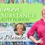EP 85 - Guest: Bonnie Morales ⁣ || WOMEN OF SUBSTANCE with DR. SCARLETT HORTON - Audio