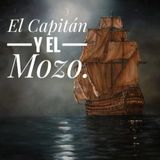 Podcast 1. El capitán y el mozo de Alessandro Frezza, por Ivan Flores Pacheco.