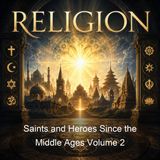 Saints and Heroes Since the Middle Ages Volume 2 - George Hodges