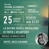 LA DECIMA TAVOLA DI THOTH L'ATLANTIDEO con ERICA COLOMBO