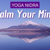 Calm Your Overthinking Mind Yoga Nidra  Nervous System Reset  Mindful Movement - The Mindful Movement