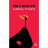 E. Hoffer „Prawdziwy wyznawca” (recenzja)