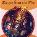 Escape from the Fire