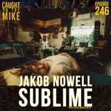Jakob Nowell of Sublime
