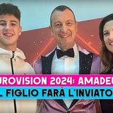 Eurovision 2024: Il Figlio Di Amadeus Sarà Uno Degli Inviati!
