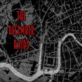 03 - The December Raids