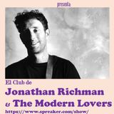 Ep. 50 El Club de Jonathan Richman & The Modern Lovers