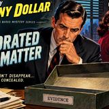 Yours Truly, Johnny Dollar – The Evaporated Clue Matter