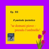 Ep. 93 - Grammatica: il periodo ipotetico 🇮🇹 Luisa's Podcast