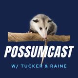 Tucker, Raine....and their possums