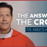 _Words Fail_ _ Feast of the Exaltation of the Holy Cross (Fr. Mike_s Homily) _sundayhomily