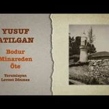 Yusuf Atılgan - Bodur Minareden Öte  - Sesli Kitap Dinle