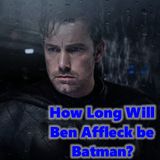 Daily 5 Podcast - How Long Will Ben Affleck Be Batman?