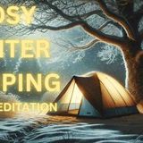 Cosy Winter Camping In A Tent - Guided Sleep Meditation(MP3_160K)