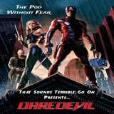 Episode 63 - Daredevil (2003)