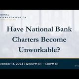 Financial Services & E-Commerce: Have National Bank Charters Become Unworkable?