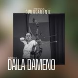 DIVERSAMENTE Ep.3 - Daila Dameno