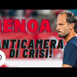 GENOA anticamera di CRISI KO con Verona e Venezia fuori in Coppa così non va. Come se ne esce