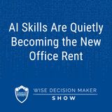AI Skills Are Quietly Becoming The New Office Rent