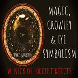 Magic, Crowley & Eye Symbolism w. Nick of Occult Rejects (September 15, 2026)
