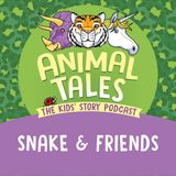 Snake And Friends