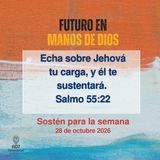 Sostén para la semana ~ Devocional de Jóvenes ~ 28 de octubre 2026