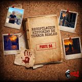 Recopilación: Historias de Terror Reales - Parte 94