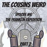 Episode #7 The Franklin Expedition- Part 2