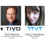 Radio ITVT:  Ted Malone, VP of Consumer Products and Services, TiVo