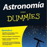 Astronomía para Dummies - Stephen P. Maran
