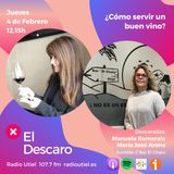 2x4 - El Descaro: ¿Cómo servir un buen vino? - Manuela Romeralo y María José Arona (Sumiller// Bar El Chato)