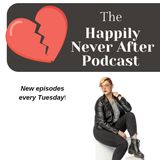 Happily Never After Episode 19- Grief In The Public Eye