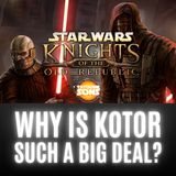 Why is Knights of the Old Republic Such a Big Deal?