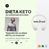 64. La dieta keto y el músculo