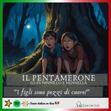 IL PENTAMERONE - Quinta giornata - Ottava fiaba -NINNILLO E NENNELLA