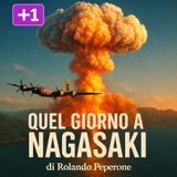 Quel giorno a Nagasaki - Episodio bonus 1  - Il diario dei tre giorni
