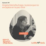 Ángela María Buitrago, la pieza que no encajaba en la paz total
