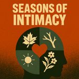 Seasons of Intimacy_ Embracing Relationship Cycles
