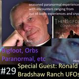 UFO Chat with Paul -29 Special Guest; Ronald Meyer on Bigfoot, Paranormal, UFOs and Bradshaw Ranch