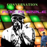 A Conversation With Roc Phizzle