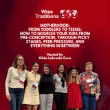 501: Motherhood: From Toddlers to Teens: How to Nourish Your Kids from Pre-conception through Picky Stages, Peer Pressure, and Everything In