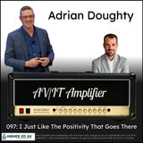 097: I Just Like the Positivity That Goes There with Adrian Doughty