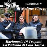 Mariangela Di Trapani, "La Padrona di Cosa Nostra"