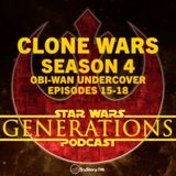 Clone Wars S4 • Obi-Wan Undercover: Eps 15-18