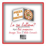 Pizza e dischi - Ep.7 - La sai l'ultima? con Boh Magazine